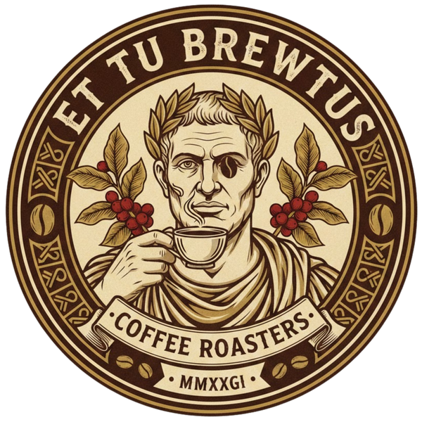 Et Tu Brewtus Coffee Roasters